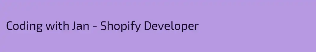 Coding with Jan - Shopify Developer